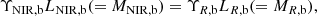$$ \begin{aligned} \Upsilon _\mathrm{NIR, b} L_\mathrm{NIR, b} (=M_\mathrm{NIR, b} )=\Upsilon _{R,\mathrm{b} } L_{R,\mathrm{b} } (=M_{R,\mathrm{b} }), \end{aligned} $$