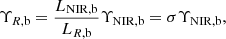 $$ \begin{aligned}&\Upsilon _{R,\mathrm{b} }=\frac{L_\mathrm{NIR, b} }{L_{R,\mathrm{b} }}\Upsilon _\mathrm{NIR, b} =\sigma \Upsilon _\mathrm{NIR, b} ,\end{aligned} $$