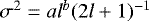 $\sigma^2 = al^b (2l &#x002B; 1) ^ {-1}$
