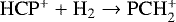 $\mathrm{HCP^&#x002B; &#x002B; H_2 \rightarrow PCH_2^&#x002B;}$