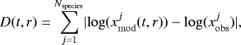 \begin{eqnarray*}D(t,r) = \sum_{j=1}^{N_{\mathrm{species}}} \lvert\log(x^{j}_{\mathrm{mod}}(t,r)) - \log(x^{j}_{\mathrm{obs}})\rvert, \end{eqnarray*}