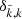 $ \delta_{\tilde{k},k} $