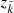 $ z_{\tilde{k}} $