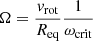 $$ \begin{aligned}&\Omega = \dfrac{v_{\rm rot}}{R_{\rm eq}} \dfrac{1}{\omega _{\rm crit}} \end{aligned} $$