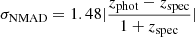 $ \sigma_{\mathrm{NMAD}}=1.48|\frac{z_{\mathrm{phot}}-z_{\mathrm{spec}}}{1+z_{\mathrm{spec}}}| $