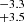 $ ^{-3.3}_{+3.5} $