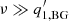 $ \nu \gg q^\prime_{1,{\rm BG}} $