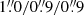 $ 1{{\overset{\prime\prime}{.}}}0/0{{\overset{\prime\prime}{.}}}9/0{{\overset{\prime\prime}{.}}}9 $
