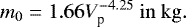 \begin{equation*} m_0=1.66 V_{\textrm{p}}^{-4.25}~\rm in~kg.\end{equation*}