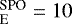 $^{\textrm{SPO}}_{\textrm{E}}=10$