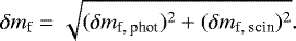 \begin{equation*} \delta m_{\textrm{f}} = \sqrt{(\delta m_{\textrm{f,~phot}})^2 &#x002B; (\delta m_{\textrm{f,~scin}})^2}.\end{equation*}