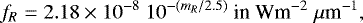 \begin{equation*} f_{R}=2.18\times 10^{-8}~10^{-(m_{ R}/2.5)}~{\textrm{in~Wm}^{-2}\;\mu {\textrm{m}}^{-1}},\end{equation*}