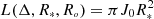 $ L(\Delta, \displaystyle{R}_{\scriptscriptstyle{*}}, \displaystyle{R}_{\scriptscriptstyle{o}}) = \pi J_0 \displaystyle{R}_{\scriptscriptstyle{*}}^2 $