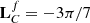 $ \textbf{L}^{f}_C = - 3 \pi / 7 $
