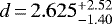 $d\,{=}\,2.625^{&#x002B;2.52}_{-1.40}$