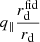 $ q_\parallel\frac{r_{\mathrm{d}}^{\mathrm{fid}}}{r_{\mathrm{d}}} $