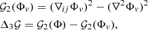 $$ \begin{aligned}&\mathcal{G} _{2}(\Phi _{{ v}})= (\nabla _{ij}\Phi _{{ v}})^{2} - (\nabla ^{2}\Phi _{{ v}})^{2}\nonumber \\&\Delta _{3}\mathcal{G} = \mathcal{G} _{2}(\Phi ) - \mathcal{G} _{2}(\Phi _{{ v}}), \end{aligned} $$