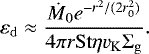 \begin{equation*}\varepsilon_{\mathrm{d}} \approx \frac{\dot{M}_0 e^{-r^2/(2r^2_0)}}{4\pi r \mathrm{St} \eta v_{\mathrm{K}} \Sigma_{\mathrm{g}}}. \end{equation*}