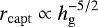 $r_{\mathrm{capt}}\propto h^{-5/2}_{\mathrm{g}}$