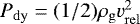 $P_{\mathrm{dy}}=(1/2) \rho_{\mathrm{g}} v^2_{\mathrm{rel}}$