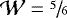 ${\cal{W}} = \sfrac{5}{6}$