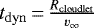 $t_{\rm{dyn}} \,{=}\, \frac{R_{\rm{cloudlet}}}{v_{\infty}}$