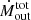 $ \dot{M}_{\mathrm{out}}^{\mathrm{tot}} $