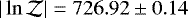 $|\ln\mathcal{Z}|=726.92\pm0.14$
