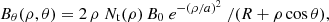 $$ \begin{aligned} B_{\rm \theta } (\rho ,\theta ) = 2 \, \rho\, N_{\rm t}(\rho ) \, B_{0} \,e^{-(\rho /a)^2} \,/ (R+\rho \cos \theta ), \end{aligned} $$