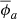 $ \overline{\phi}_a $