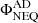 $ \Phi^{\mathrm{AD}}_{\mathrm{NEQ}} $