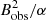 $ B_\mathrm{obs}^2 /\alpha $