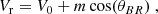 $$ \begin{aligned} V_{\rm r} = V_0 + m \cos (\theta _{BR}) \ , \end{aligned} $$