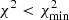 $ {\chi ^2} < \chi _{{\rm{min}}}^2 $