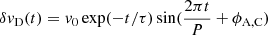 $ \delta \mathit{v}_{\mathrm{D}}(t) = \mathit{v}_0 \exp(-t/\tau) \sin(\frac{2 \pi t}{P} + \phi_{\mathrm{A,C}}) $