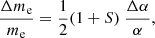 $$ \begin{aligned} \frac{\Delta m_{\rm e}}{m_{\rm e}}=\frac{1}{2}(1+S)~\frac{\Delta \alpha }{\alpha }, \end{aligned} $$