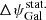 $ \Delta\psi_{\mathrm{Gal}}^{\mathrm{stat.}} $