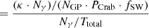 $$ \begin{aligned}&= \frac{(\kappa \cdot N_\gamma ) / (N_{\rm GP} \cdot P_{\rm Crab} \cdot f_{\rm SW})}{N_{\gamma }/ T_{\rm total}}\end{aligned} $$
