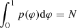 $ \int^1_0 p(\varphi){\rm d}\varphi = N $