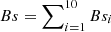 $ Bs=\sum\nolimits_{i=1}^{10 }Bs_i $