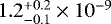 $1.2_{-0.1}^{&#x002B;0.2}\times 10^{-9}$