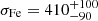 $ \sigma_{\mathrm{Fe}} = 410^{+100}_{-90} $
