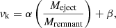 $$ \begin{aligned} { v}_{\rm k}=\alpha \left(\frac{M_{\rm eject}}{M_{\rm remnant}}\right)+\beta , \end{aligned} $$