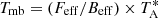 $ T_{\mathrm{mb}} = (F_{\mathrm{eff}}/B_{\mathrm{eff}}) \times T^{*}_{\mathrm{A}} $
