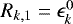 $R_{k,1}=\epsilon_k^0$