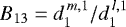 $B_{13}={d^{\,m,1}_1}/{d^{\,l,1}_1}$