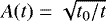 $A(t)=\sqrt{t_0/t}$