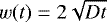 $w(t)=2\sqrt{D t}$