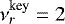 $\nu_r^{\textrm{key}}=2$