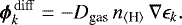 \begin{equation*} \vec{\phi}_k^{\,\rm diff} = {-}D_{\textrm{gas}}\,n_{\langle{\textrm{H}}\rangle}\,\nabla \epsilon_k.\end{equation*}